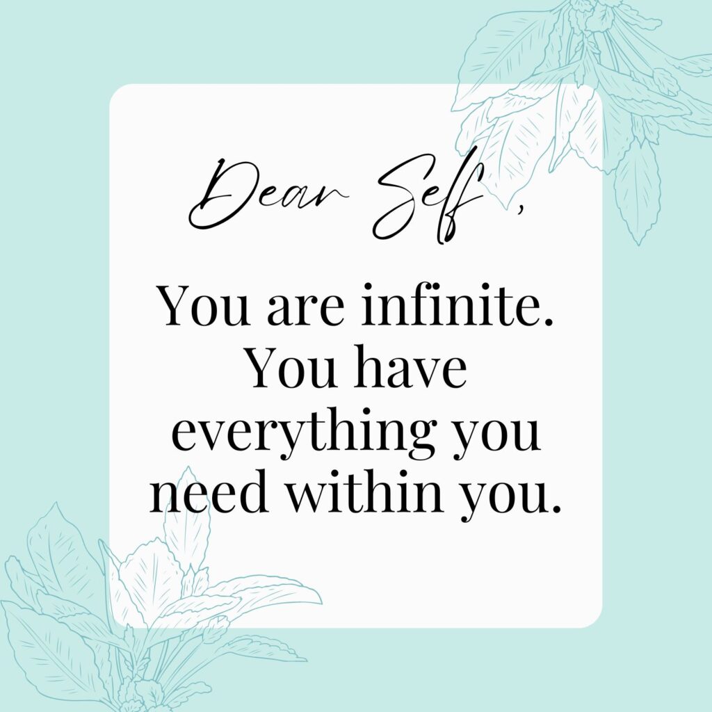 Dear self you are infinite quote.