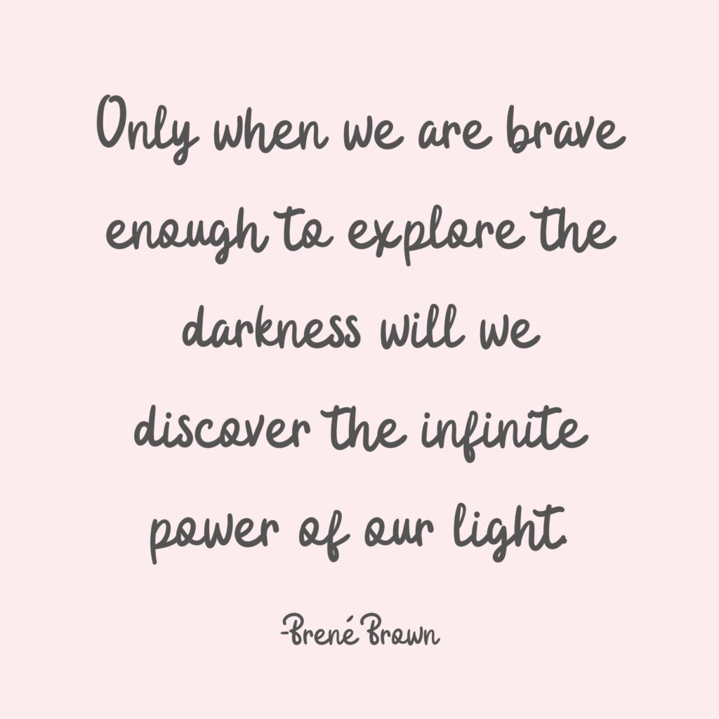 Bravery quote from Brene Brown.