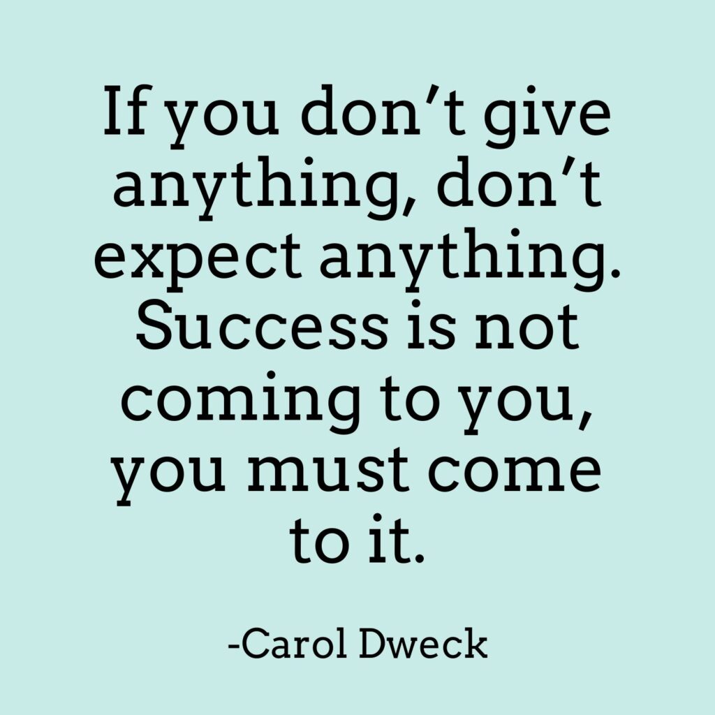 Carol Dweck quote about success.