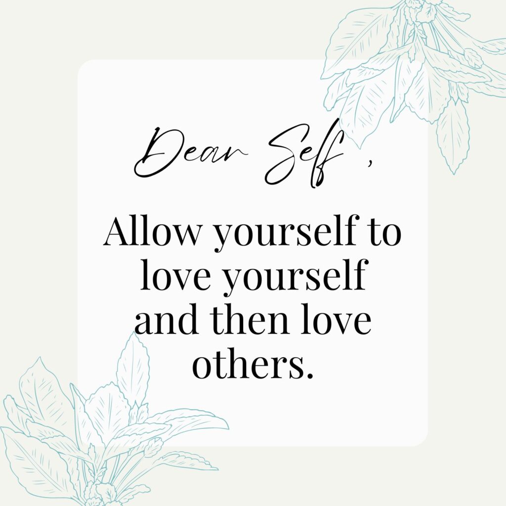 Dear self love yourself quote.