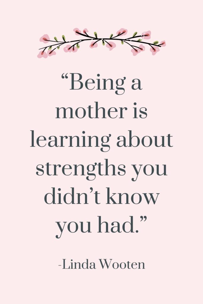 Linda Wooten quote about strength of mothers.