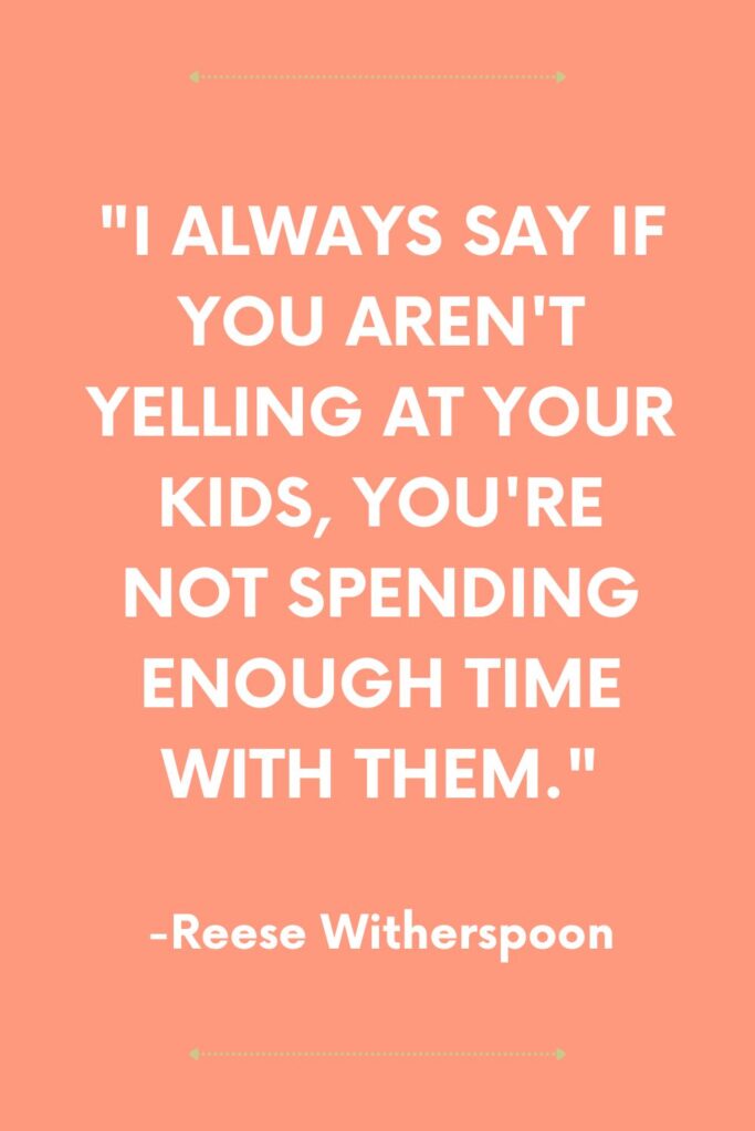 Reese Witherspoon on kids quote.