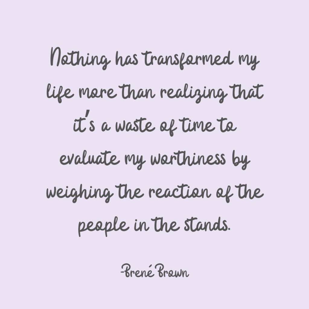 Brene Brown quote on transformation.